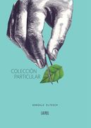 Coleccion Particular - Gonzalo Eltesch - Libros Del Laurel