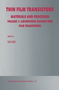 Thin Film Transistors: Materials and Processes (en Inglés)