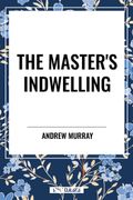 The Master's Indwelling (en Inglés)