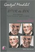 Bittor eta Biok. Bittor Kapanaga "Euskal Sokratesen" Gogoeta Ondarea (Ensayo) (en Euskera)