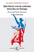 Qué Hacer con la Extrema Derecha en Europa?