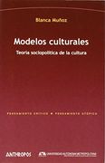 Modelos Culturales. Teoría Sociopolítica de la Cultura