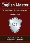 English Master c1 key Word Transformation: 20 Practice Tests for the Cambridge c1 Advanced: 200 Test Questions With Answer Keys 