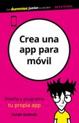 Crea una app Para Móvil - Sarah Guthals - Para Dummies