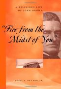 Fire From the Midst of You: A Religious Life of John Brown (en Inglés)