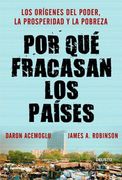 Por que Fracasan los Paises - Daron Acemoglu - Deusto