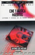 Cine y Musica Malditos: Leyenda y Verdad de un Mundo Oculto