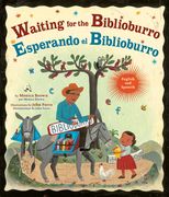 Waiting for the Biblioburro/Esperando El Biblioburro: (Spanish-English Bilingual Edition) (en Inglés)
