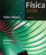 Física Para la Ciencia y la Tecnología, Vol. 1a: Mecánica, 6ª Edicion