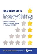 Experience Is Everything: Winning Customers' Hearts, Minds & Wallets in the Era of NOW CX