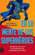 En la mente de los superhéroes