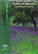 Dehesas de Andalucía : caracterización ambiental