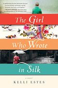 The Girl Who Wrote in Silk (en Inglés)