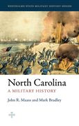 North Carolina: A Military History (en Inglés)
