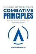 Schalk's Little Book of Combative Principles (en Inglés)