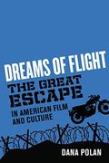 Dreams of Flight: "The Great Escape" in American Film and Culture (en Inglés)
