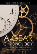 A Gear Chronology: Significant Events and Dates Affecting Gear Development (en Inglés)
