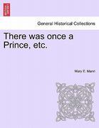 there was once a prince, etc. (en Inglés)