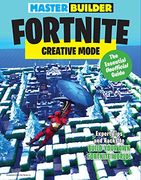 Master Builder Fortnite: Creative Mode: The Essential Unofficial Guide (en Inglés)