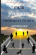 Our Journey From Boys to men Anthology, Things we Learned Along the way (en Inglés)