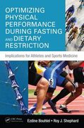 Optimizing Physical Performance During Fasting and Dietary Restriction: Implications for Athletes and Sports Medicine (en Inglés)
