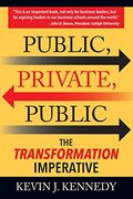 Public - Private - Public: The Transformation Imperative 