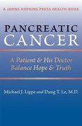 Pancreatic Cancer: A Patient & His Doctor Balance Hope & Truth (en Inglés)