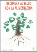 Recupera la Salud con la Alimentacion