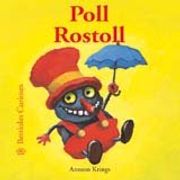 Bestioles Curioses. Poll Rostroll: Poll Rostroll. Bestioles Curioses