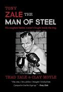Tony Zale: The man of Steel (en Inglés)