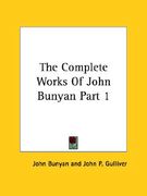 the complete works of john bunyan part 1 (en Inglés)
