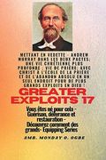 Grands Exploits - 17 Mettant en Vedette - Andrew Murray Dans les Deux Pactes; Une vie Chrétienne. Plus Profonde; Vie de Prière; Avec le Christ à. (en Francés)