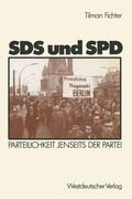 Sds Und SPD: Parteilichkeit Jenseits Der Partei (en Alemán)