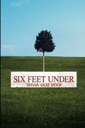 Six Feet Under: Trivia Quiz Book (en Inglés)