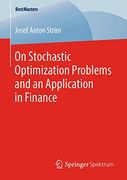 On Stochastic Optimization Problems and an Application in Finance (Bestmasters)