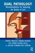 Dual Pathology: Recommendations for Improving the Quality of Care (en Inglés)