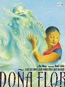 Dona Flor: A Tall Tale About a Giant Woman With a Great big Heart (en Inglés)