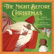 The Night Before Christmas. Classic Original Text Paired with Modern Art