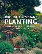 Drought-Resistant Planting: Lessons From Beth Chatto' S Gravel Garden (libro en Inglés) - Beth Chatto - Frances Lincoln