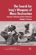 The Search for Iraq's Weapons of Mass Destruction: Inspection, Verification and Non-Proliferation (en Inglés)