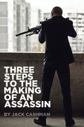Three Steps to the Making of an Assassin (en Inglés)