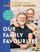 The Hairy Bikers: Our Family Favourites: Over 100 new Recipes Inspired by our Journey Together (en Inglés)