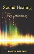 Sound Healing Frequencies (en Inglés)