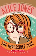 Alice Jones: The Impossible Clue (Alice Jones 1)