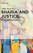 Sharia and Justice: An Ethical, Legal, Political, and Cross-Cultural Approach (en Inglés)