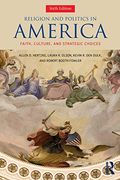 Religion and Politics in America: Faith, Culture, and Strategic Choices (en Inglés)