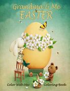 Color With Me! Grandma & Me Easter Coloring Book (en Inglés)