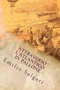 Attraverso l'Atlantico in pallone (en Italiano)