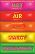 Hot Air: A Novel (en Inglés)