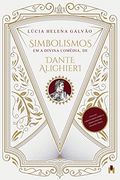 Simbolismos em a Divina Comédia, de Dante Alighieri (Portuguese Edition)